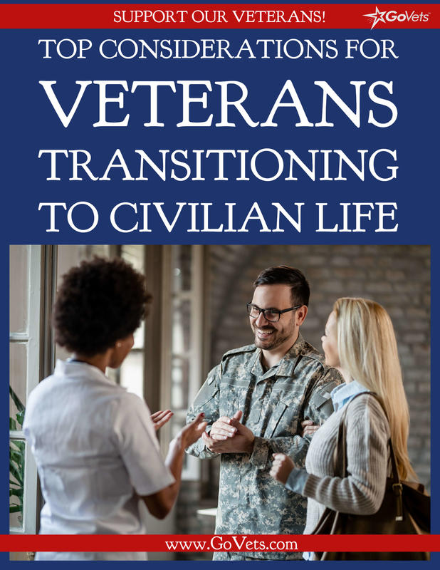 Top Considerations for Veterans transitioning to Civilian Life